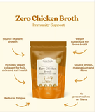 Immunity Support Zero Chicken Broth 112g
With Plant-based Collagen & Protein