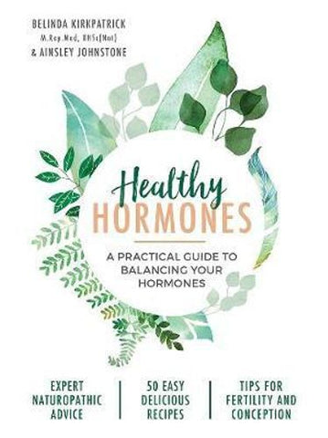 Healthy Hormones by Belinda Kirkpatrick & Ainsley Johnstone Book